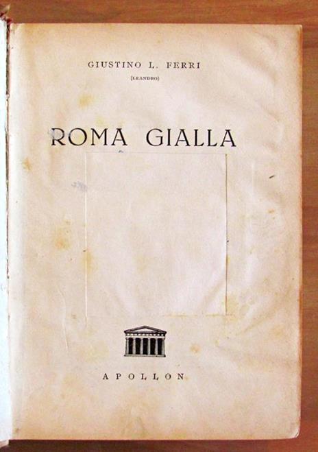 Roma Gialla Di: Ferri Giustino L. - 2