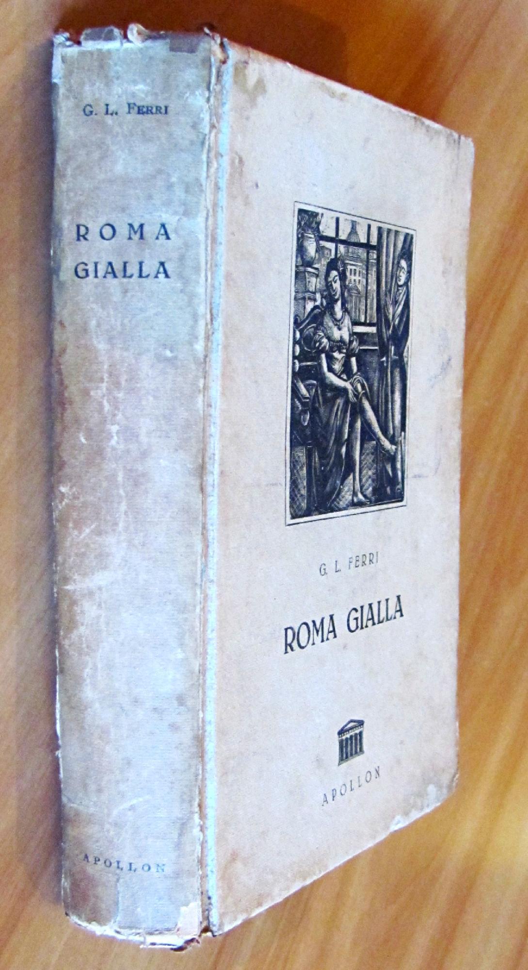 Roma Gialla Di: Ferri Giustino L.
