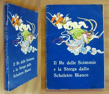 Il Re Delle Scimmie E La Strega Dallo Scheletro Bianco - copertina