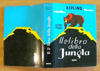 Il Secondo Libro Della Jungla - Coll. Corticelli - Ill. Bernardini E Vagaggini - Rudyard Kipling - copertina