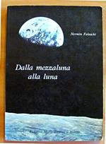 Dalla Mezzaluna Alla Luna - Poesie