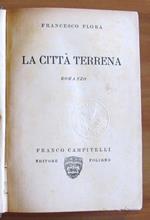 La Città Terrena - Romanzo, I Edizione 1927