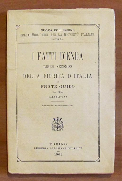 I FATTI D'ENEA - LBRO SECONDO DELLA FIORITA' D'ITALIA - Collana Nuova Collezione della Biblioteca per la gioventù italiana N.11 - copertina