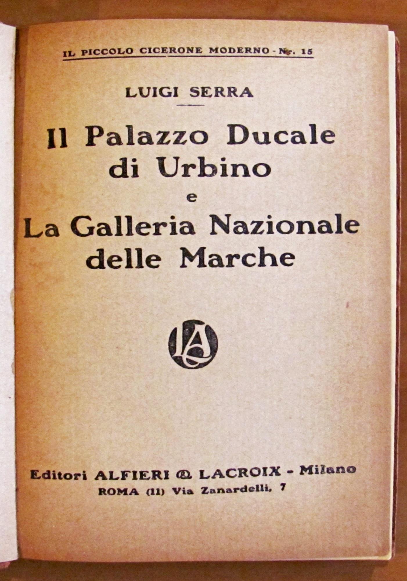 Il Palazzo Ducale Di Urbino E La Galleria Nazionale Delle Marche