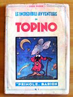 Le Incredibili Avventure Di Topino - Collana Primole Barion