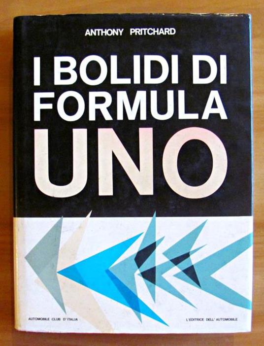 I Bolidi Di Formula Uno - Collana I Libri Dell'Automobile - copertina