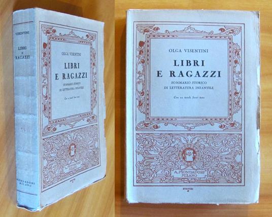 LIBRI E RAGAZZI Sommario storico di Letteratura infantile, I ed. 1933 - Olga Visentini - copertina