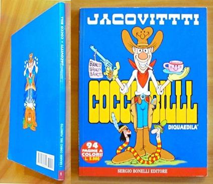 COCCO BILL - DIQUAEDILA' - Collana I Grandi Comici del Fumetto N.1 - Jacovitti - copertina