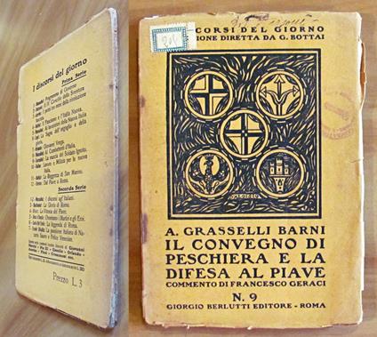 Il Convegno Di Peschiera E La Difesa Al Piave - A. Grasselli Barni - copertina
