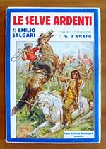 LE SELVE ARDENTI - con 20 illustrazioni di G. D'Amato