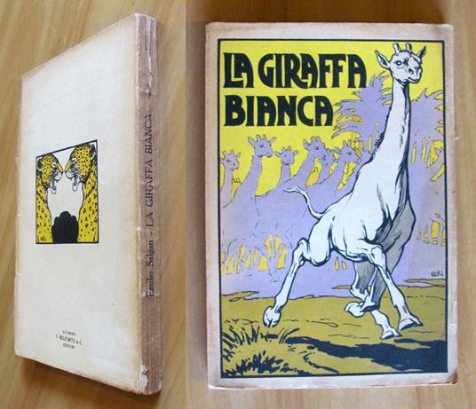 LA GIRAFFA BIANCA - Intonso con ill. di G. G.BRUNO - Emilio Salgari - copertina