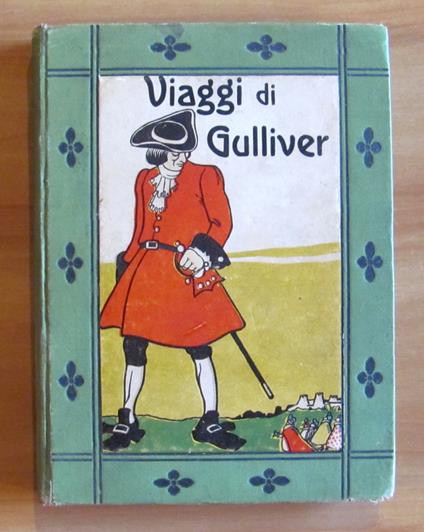 VIAGGI DI GULLIVER al paese dei Giganti e dei Nani e nell'Isola Natante - Gionata Swift - copertina