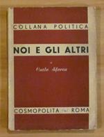 NOI E GLI ALTRI - Collana Politica N.5, 1945