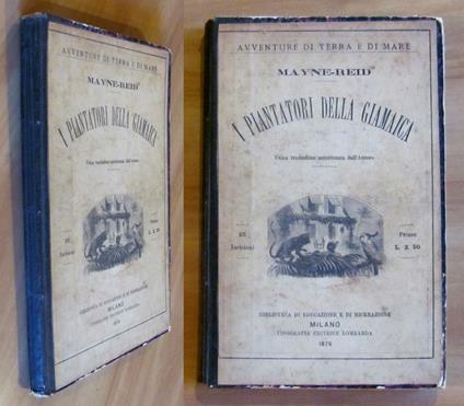 I PIANTATORI DELLA GIAMAICA - Avventure di Terra e di Mare, I ed. 1875 - Mayne Reid - copertina