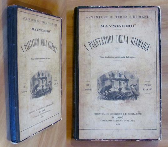 I PIANTATORI DELLA GIAMAICA - Avventure di Terra e di Mare, I ed. 1875 - Mayne Reid - copertina