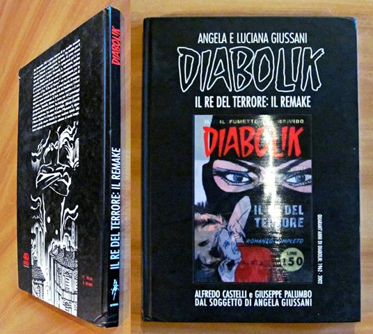 DIABOLIK - IL RE DEL TERRORE: IL REMAKE - Quarant'anni di Diabolik: 1962-2002 - copertina