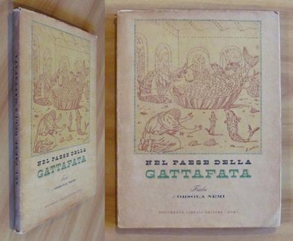 NEL PAESE DELLA GATTAFATA, I ed. 1944 - ill. DE CHIRICO - Orsola Nemi - copertina