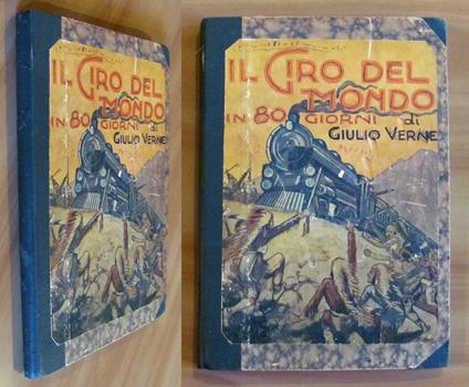 IL GIRO DEL MONDO IN 80 GIORNI, I ed. primi '900 - ill. SCALIA - Jules Verne - copertina