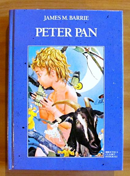 PETER PAN - Edizione Integrale - Collana Biblioteca Classici Integrali - James M. Barrie - copertina