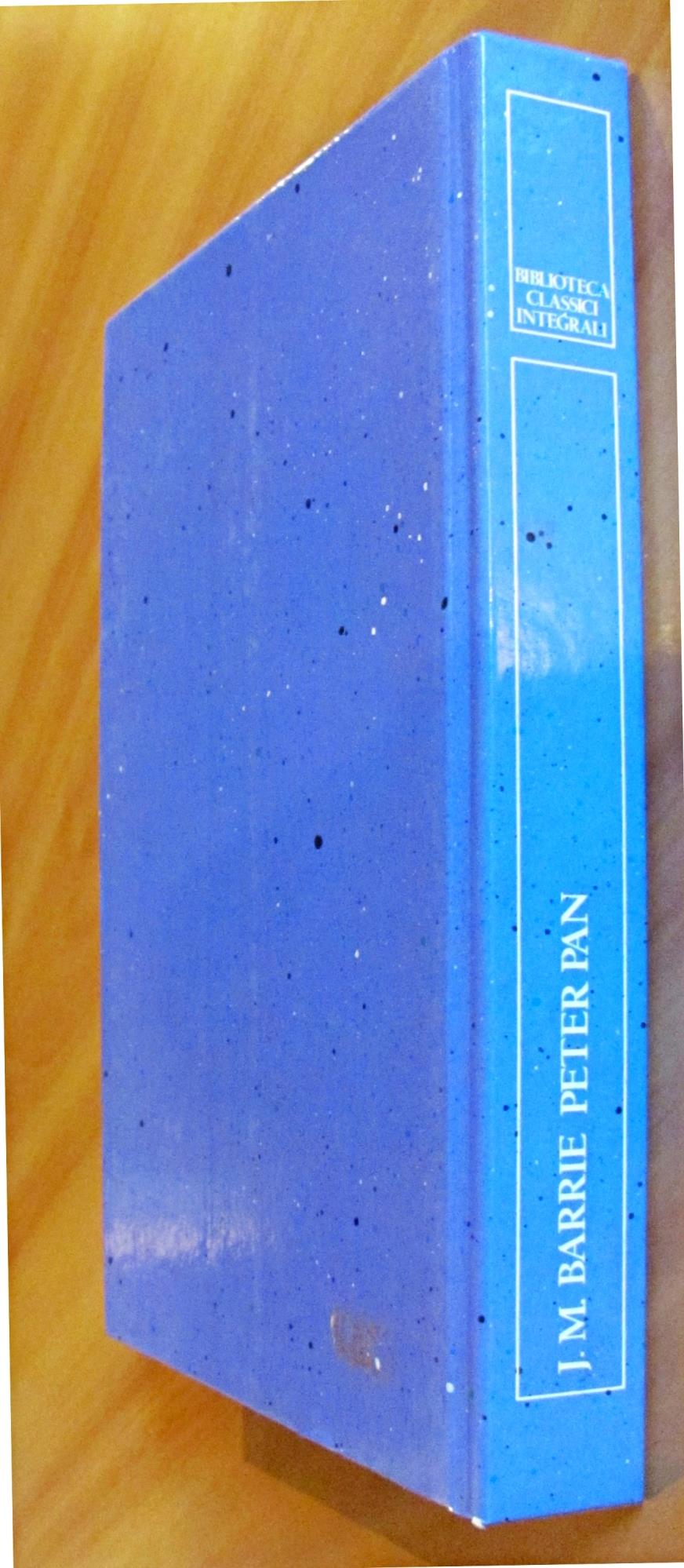 PETER PAN - Edizione Integrale - Collana Biblioteca Classici Integrali