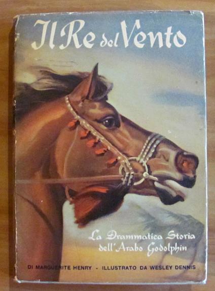 IL RE DEL VENTO LA DRAMMATICA STORIA DELL'ARABO GODOLPHIN - I edizione - copertina