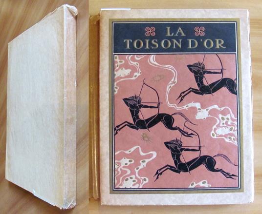 LA TOISON D'OR - Contes da la Grèce Ancienne, I ed. 1921 - Tiratura Limit. ill. DULAC - copertina