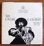 TRA CORSARI E CALAFATI - Emilio Salgari a Sampierdarena 1898-1998