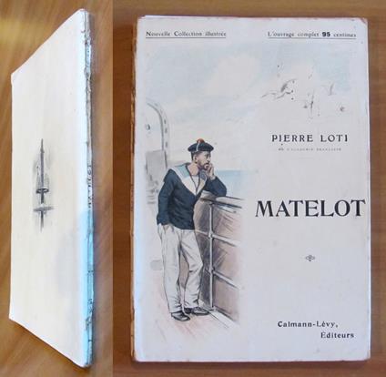 MATELOT - Nouvelle Collection Illustrée, anni '20 - ill. BOUISSET e TOUSSAINT - Loti Pierre - copertina
