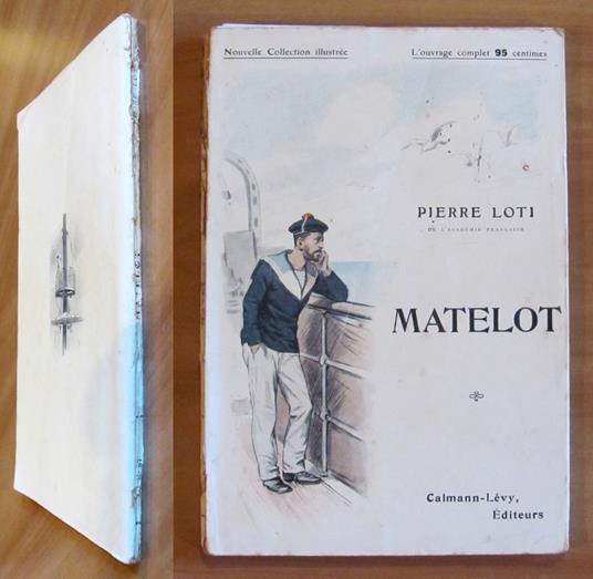 MATELOT - Nouvelle Collection Illustrée, anni '20 - ill. BOUISSET e TOUSSAINT - Loti Pierre - copertina