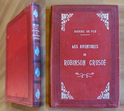 LES AVENTURES DE ROBINSON CRUSOE. fine '800 - ill. HALSWELLE e POIRSON - Daniel Defoe - copertina