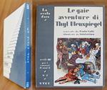 LE GAIE AVVENTURE DI THYL ULKENSPIEGEL - Coll. La Scala d'Oro, 1938 - ill. GUSTAVINO