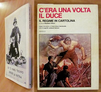C'ERA UNA VOLTA IL DUCE- Il Regime in Cartolina, 1975 - Illustratissimo - copertina