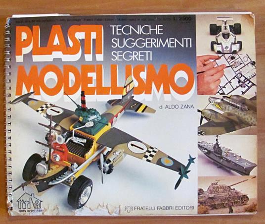 PLASTI MODELLISMO Tecniche, suggerimenti, segreti, I ed. 1977 - Aldo Zana - copertina