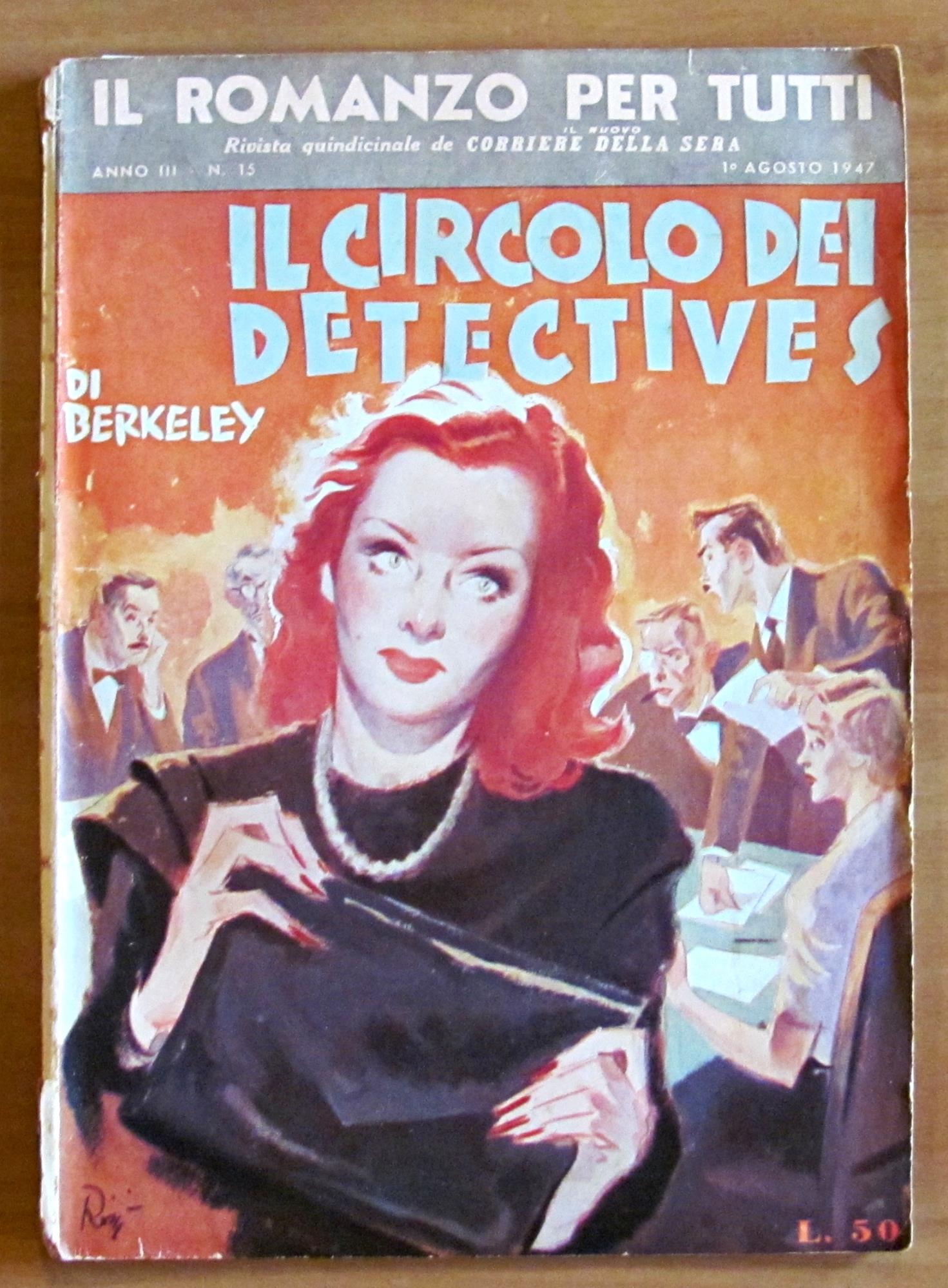 IL CIRCOLO DEI DETECTIVES - Il Romanzo per Tutti N.15. 1947