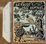 LOS BATRACIOS Y LOS REPTILES - Coll. Libros de la naturaleza, 1959