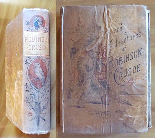 The Life And Strange Surprizing Adventures Of Robinson Crusoe, 1886 - Daniel Defoe - copertina