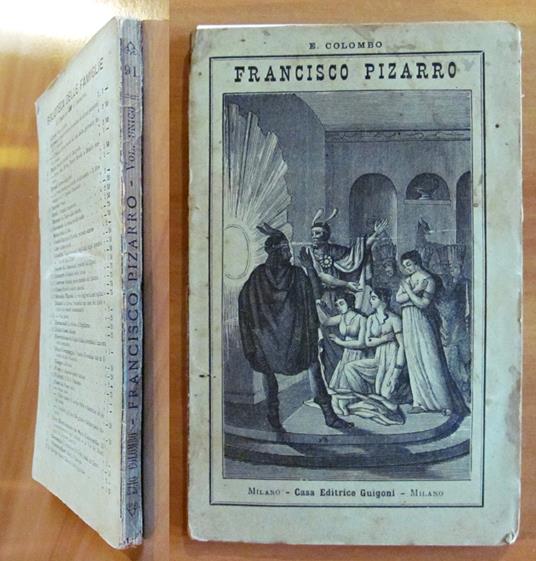 FRANCISCO PIZARRO, 1888 - Volume Unico - Ezio Colombo - copertina
