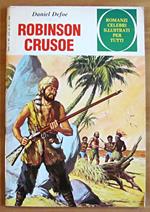 ROBINSON CRUSOE - Romanzi Celebri Illustrati per Tutti, 1980