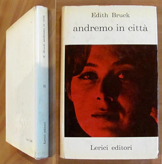 ANDREMO IN CITTA' - Collana I Narratori, I edizione 1962 - Edith Bruck - copertina