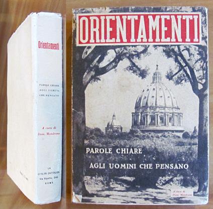 ORIENTAMENTI - Parole Chiare Agli Uomini che Pensano, 1941 - Domenico Mondrone - copertina