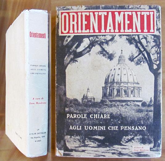ORIENTAMENTI - Parole Chiare Agli Uomini che Pensano, 1941 - Domenico Mondrone - copertina