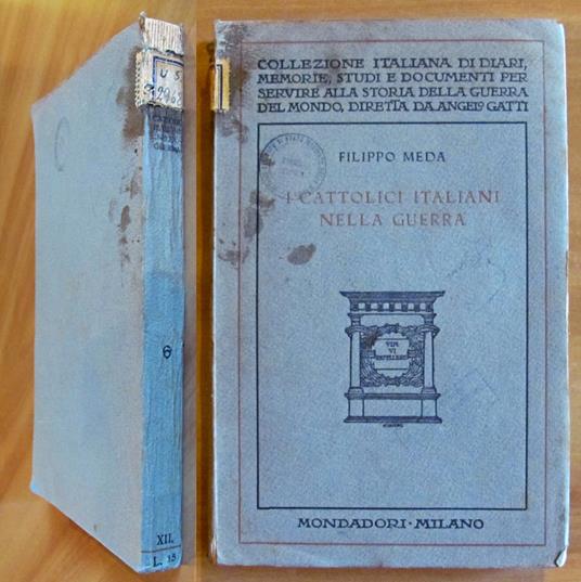 I CATTOLICI ITALIANI NELLA GUERRA, I ed. 1928 - Filippo Meda - copertina