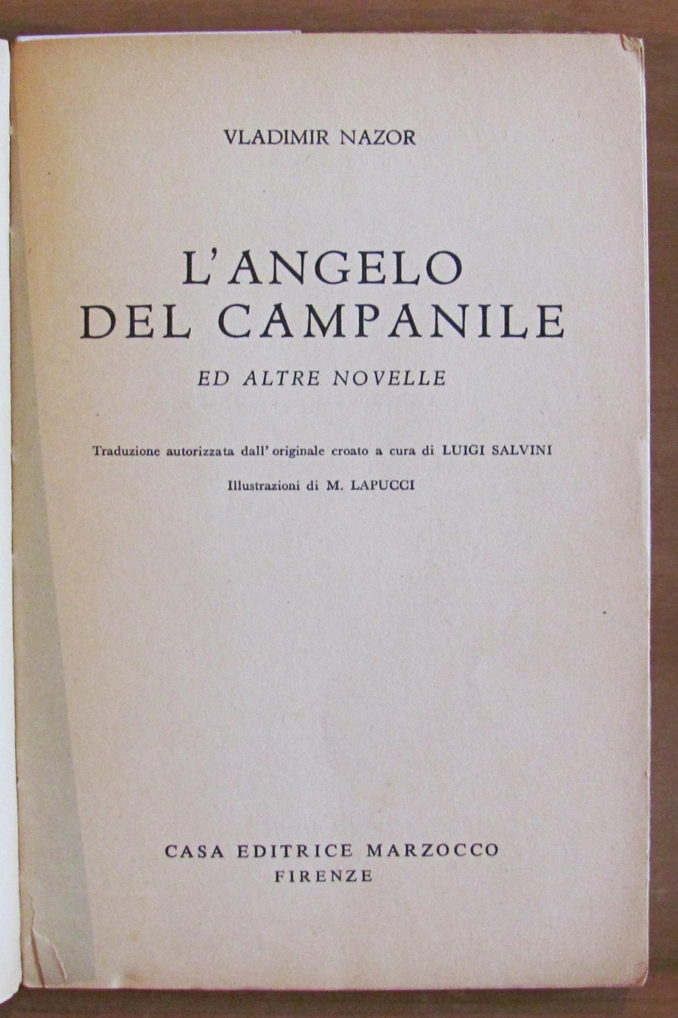 L' ANGELO DEL CAMPANILE - ill. LAPUCCI, I ed. 1951