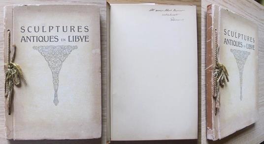 SCULPTURES ANTIQUES EN LIBYE, 1931 con Dedica Autografa - copertina