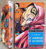 LE AVVENTURE DI SALTAFOSSI - Capolavori Stranieri per la Gioventù - ill. ROBERT
