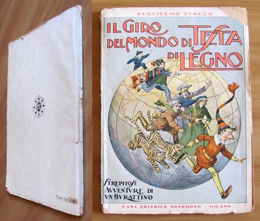 IL GIRO DEL MONDO DI TESTA DI LEGNO, anni '30 - ill. MUSSINO - copertina
