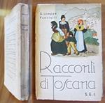 RACCONTI DI TOSCANA, 1940 - ill. BATTIGELLI