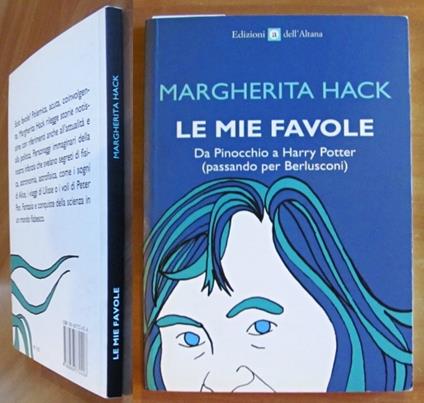 LE MIE FAVOLE - Da Pinocchio a Harry Potter - Margherita Hack - copertina