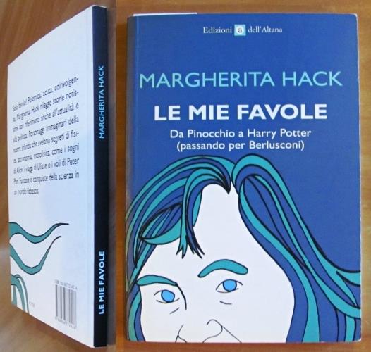 LE MIE FAVOLE - Da Pinocchio a Harry Potter - Margherita Hack - copertina