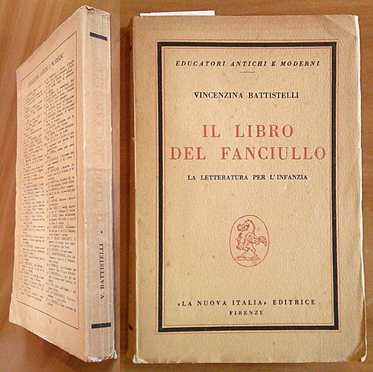 IL LIBRO DEL FANCIULLO, 1948 - Coll. Educatori Antichi e Moderni - Vincenzina Battistelli - copertina